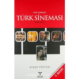 1990 Sonrası Türk Sineması (1990-2011) - Nigar Pösteki