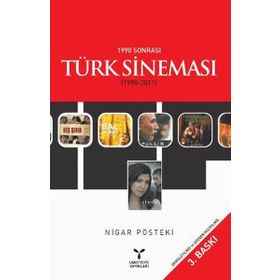 1990 Sonrası Türk Sineması (1990-2011) - Nigar Pösteki