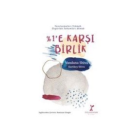 %1’e Karşı Birlik Vandana Shiva, Kartikey Shiva