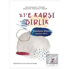 %1’e Karşı Birlik Vandana Shiva, Kartikey Shiva