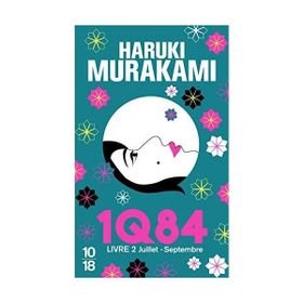1Q84 Livre 2 - Haruki Murakami