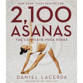 2.100 Asanas the Complete Yoga Poses - Daniel Lacerda