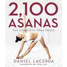 2.100 Asanas the Complete Yoga Poses - Daniel Lacerda