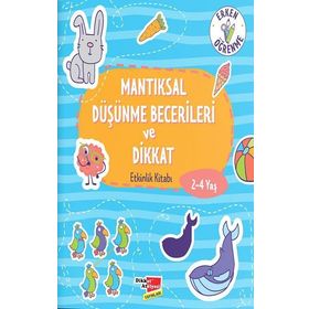 2-4 Yaş Mantıksal Düşünme Becerileri ve Dikkat Etkinlik Kitabı Dikkat Atölyesi Yayınları