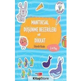 2-4 Yaş Mantıksal Düşünme Becerileri ve Dikkat Etkinlik Kitabı Dikkat Atölyesi Yayınları