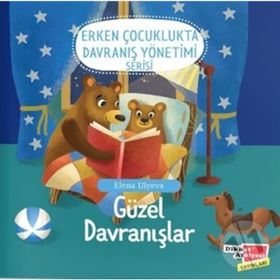 2-6 Yaş Güzel Davranışlar Erken Çocuklukta Davranış Yönetimi Serisi 1. Kitap-Dikkat Atölyesi Yayınları