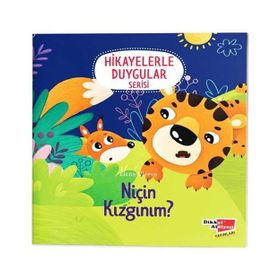 2-6 Yaş Hikayelerle Duygular Serisi 3. Kitap Niçin Kızgınım-Dikkat Atölyesi Yayınları