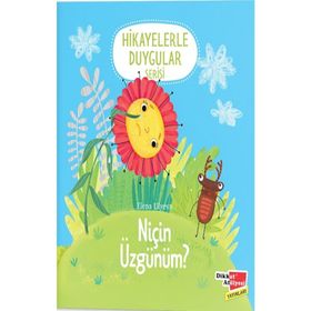 2-6 Yaş Niçin Üzgünüm Hikayelerle Duygular Serisi 2. Kitap-Dikkat Atölyesi Yayınları