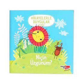 2-6 Yaş Niçin Üzgünüm Hikayelerle Duygular Serisi 2. Kitap-Dikkat Atölyesi Yayınları