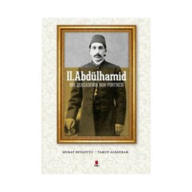 2. Abdülhamid - Murat Beyazyüz Yakup Albayrak