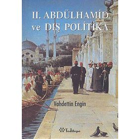 2. Abdülhamid ve Dış Politika - Vahdettin Engin