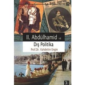 2. Abdülhamid ve Dış Politika - Vahdettin Engin