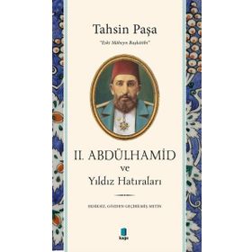 2. Abdülhamid ve Yıldız Hatıraları - Kapı Yayınları