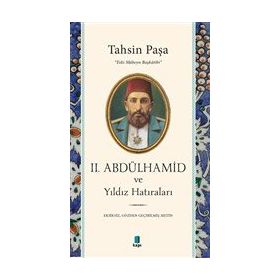 2. Abdülhamid ve Yıldız Hatıraları - Kapı Yayınları