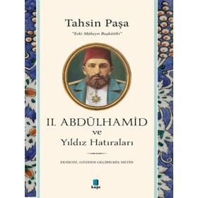 2. Abdülhamid ve Yıldız Hatıraları - Kapı Yayınları