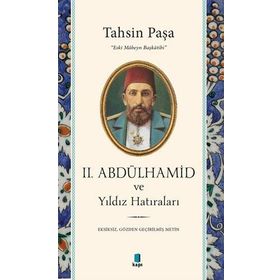 2. Abdülhamid ve Yıldız Hatıraları - Kapı Yayınları