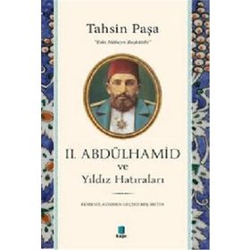 2. Abdülhamid ve Yıldız Hatıraları - Kapı Yayınları