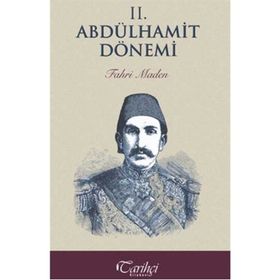 2. Abdülhamit Dönemi - Fahri Maden