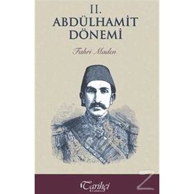 2. Abdülhamit Dönemi - Fahri Maden