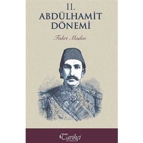 2. Abdülhamit Dönemi - Fahri Maden