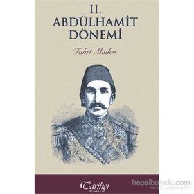 2. Abdülhamit Dönemi - Fahri Maden