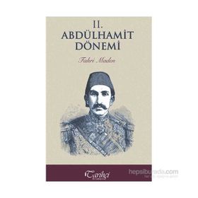 2. Abdülhamit Dönemi - Fahri Maden