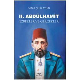 2. Abdülhamit - İsmail Şefik Aydın