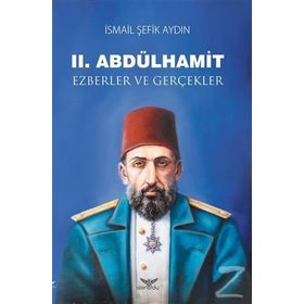 2. Abdülhamit - İsmail Şefik Aydın