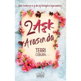 2 Aşk Arasında - Terri Osburn