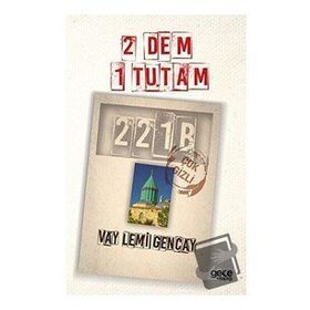 2 Dem 1 Tutam - Vay Lemi Gencay