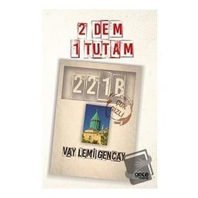 2 Dem 1 Tutam - Vay Lemi Gencay