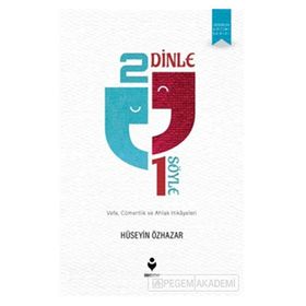 2 Dinle 1 Söyle - Hüseyin Özhazar