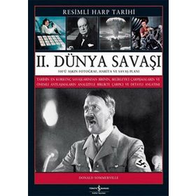 2. DÜNYA SAVAŞI RESIMLI HARP TARIHI - DONALD SOMMERVILLE
