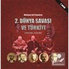 2. Dünya Savaşı ve Türkiye - Mehmet Arif Demirer