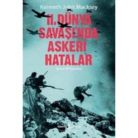 2. DÜNYA SAVAŞINDA ASKERI HATALAR - KENNETH JOHN MACKSEY