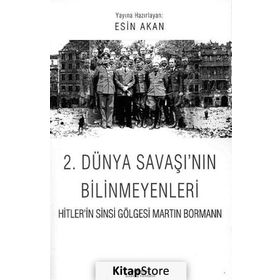 2. Dünya Savaşı'nın Bilinmeyenleri - Esin Akan