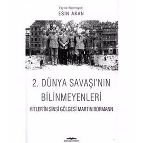 2. Dünya Savaşı'nın Bilinmeyenleri - Esin Akan