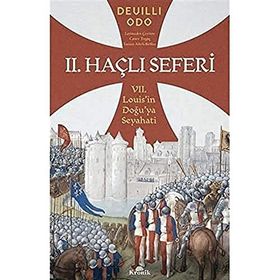 2. Haçlı Seferi: 7. Louis’in Doğu’ya Seyahati