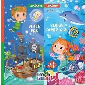2 Hikaye 1 Kitap: Peter Pan - Deniz Kızı - Kolektif