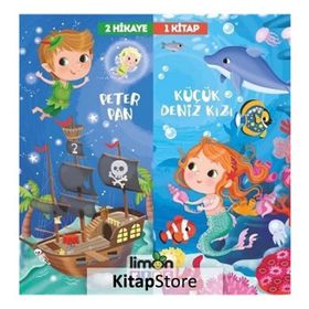 2 Hikaye 1 Kitap: Peter Pan - Deniz Kızı - Kolektif