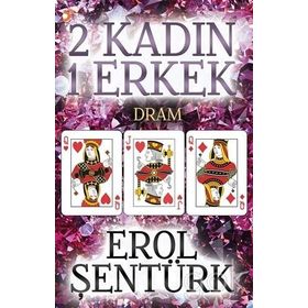 2 Kadın 1 Erkek - Erol Şentürk