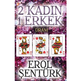 2 Kadın 1 Erkek - Erol Şentürk