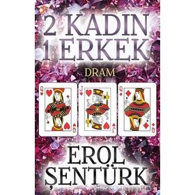 2 Kadın 1 Erkek - Erol Şentürk