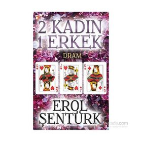 2 Kadın 1 Erkek - Erol Şentürk