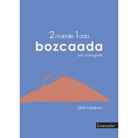 2 Mahalle 1 Ada Bozcaada - Literatür Yayıncılık