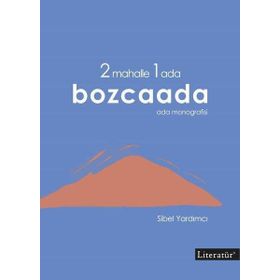 2 Mahalle 1 Ada Bozcaada - Literatür Yayıncılık