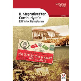 2. Meşrutiyet'ten Cumhuriyet'e - Süleyman Tevfik