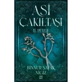 2. Perde - Asi Çakıltaşı - Binnur Şafak Nigiz