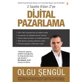 2 Saatte A’dan Z’ye Dijital Pazarlama - Olgu Şengül