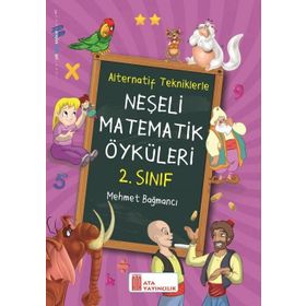 2. Sınıf Alternatif Tekniklerle Neşeli Matematik Öyküleri-Ata Yayıncılık